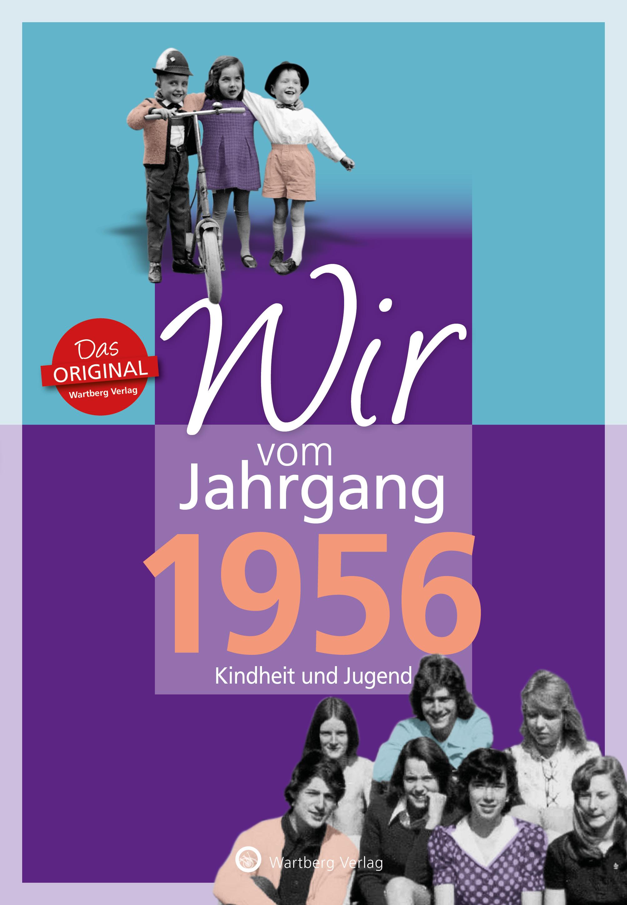 Vorderes Coverbild Wir vom Jahrgang 1956 - Kindheit und Jugend