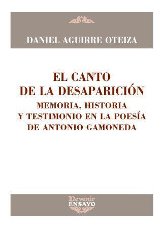 Vorderes Coverbild El canto de la desesperación : memoria, historia y testimonio en la poesía de Antonio Gamoneda
