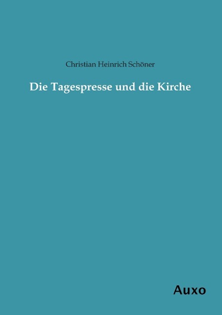 Vorderes Coverbild Die Tagespresse und die Kirche