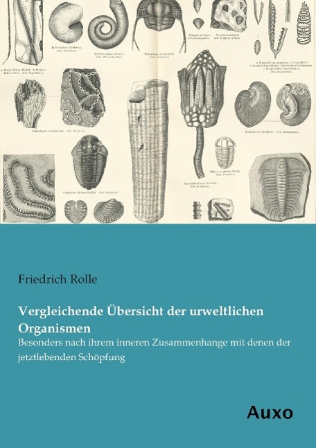 Vorderes Coverbild Vergleichende Übersicht der urweltlichen Organismen
