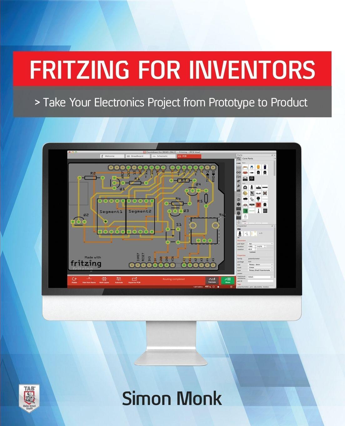 Vorderes Coverbild Fritzing for Inventors: Take Your Electronics Project from Prototype to Product