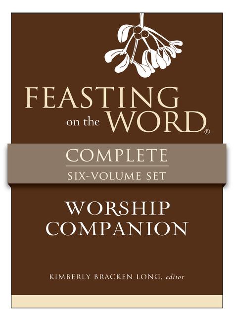 Vorderes Coverbild Feasting on the Word Worship Companion Complete Six-Volume Set