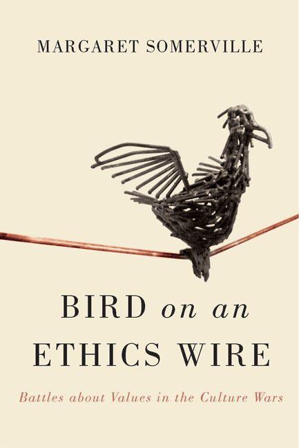 Vorderes Coverbild Bird on an Ethics Wire: Battles about Values in the Culture Wars