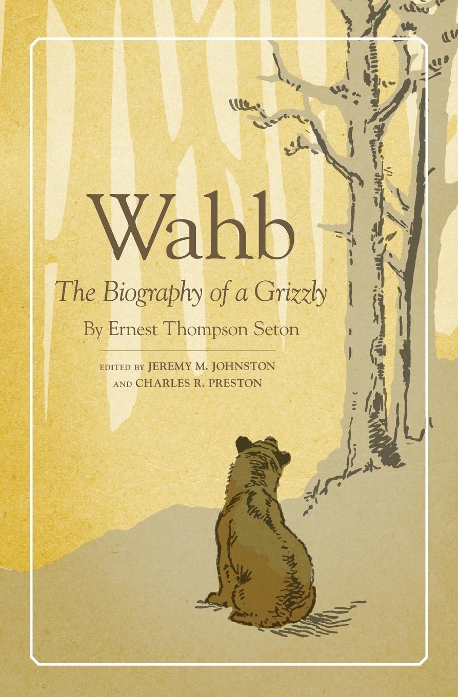 Vorderes Coverbild Wahb: The Biography of a Grizzly