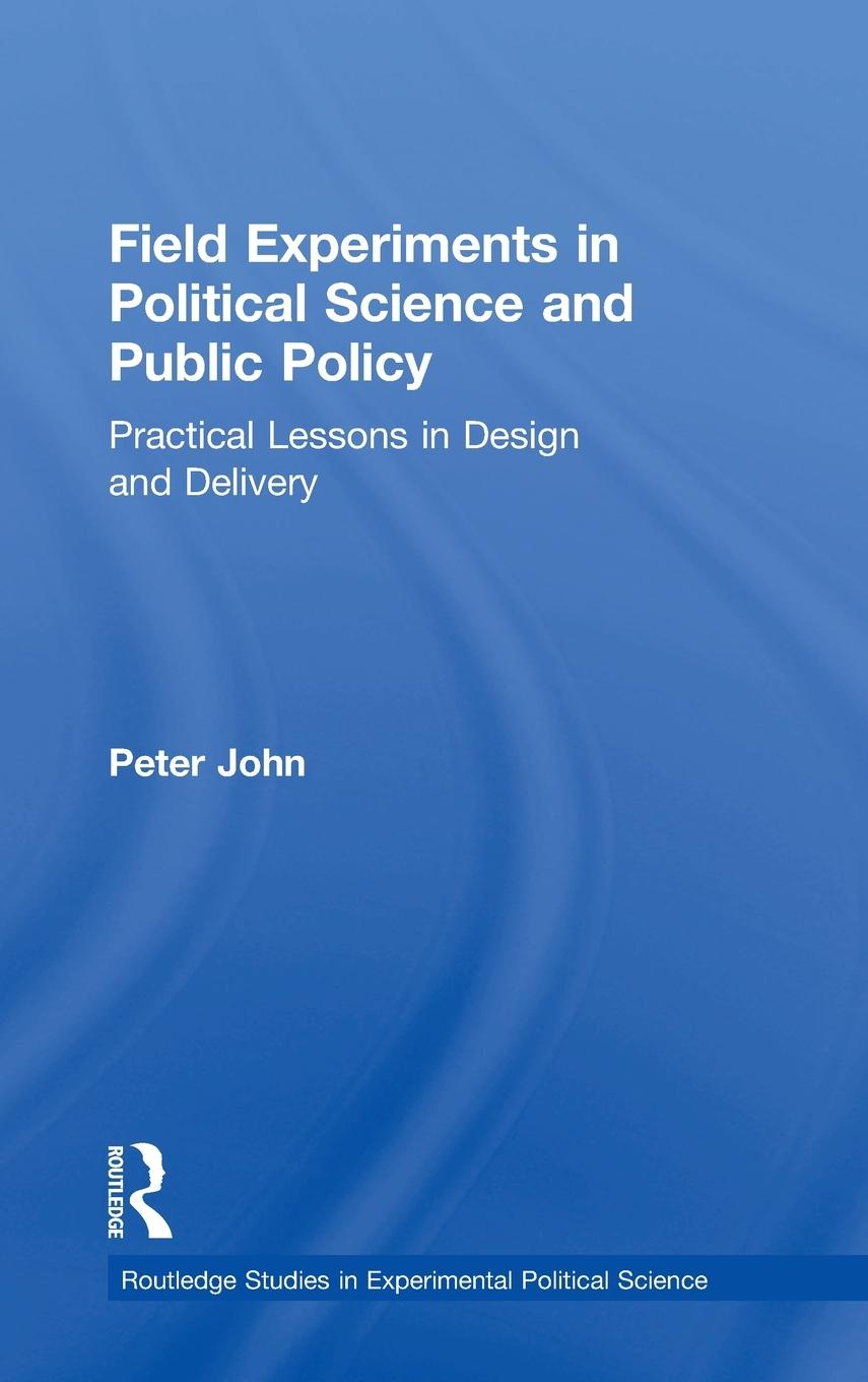 Vorderes Coverbild Field Experiments in Political Science and Public Policy