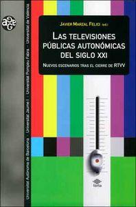 Vorderes Coverbild Las televisiones públicas autonómicas del siglo XXI : nuevos escenarios tras el cierre de RTVV