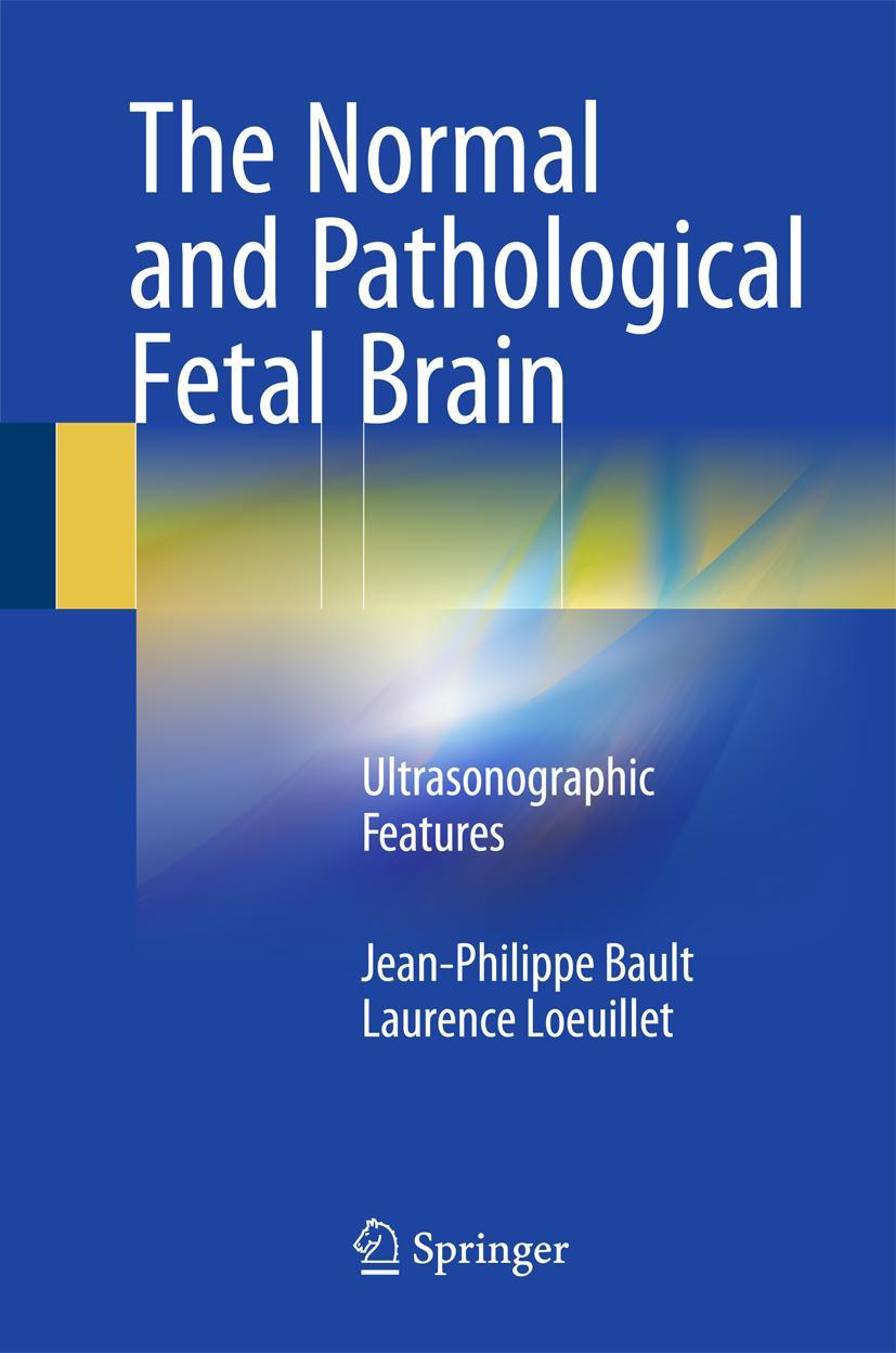 Vorderes Coverbild The Normal and Pathological Fetal Brain