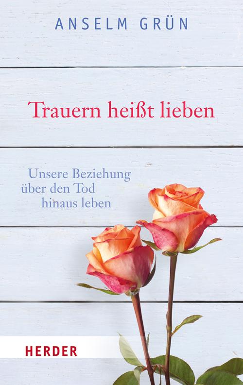 Vorderes Coverbild Trauern heißt lieben