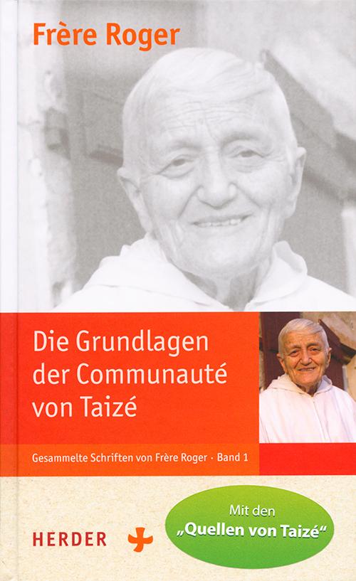 Vorderes Coverbild Die Grundlagen der Communaute´ von Taizé