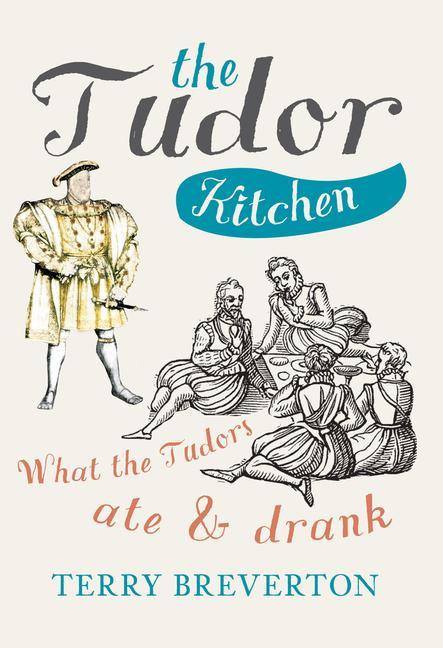 Vorderes Coverbild The Tudor Kitchen
