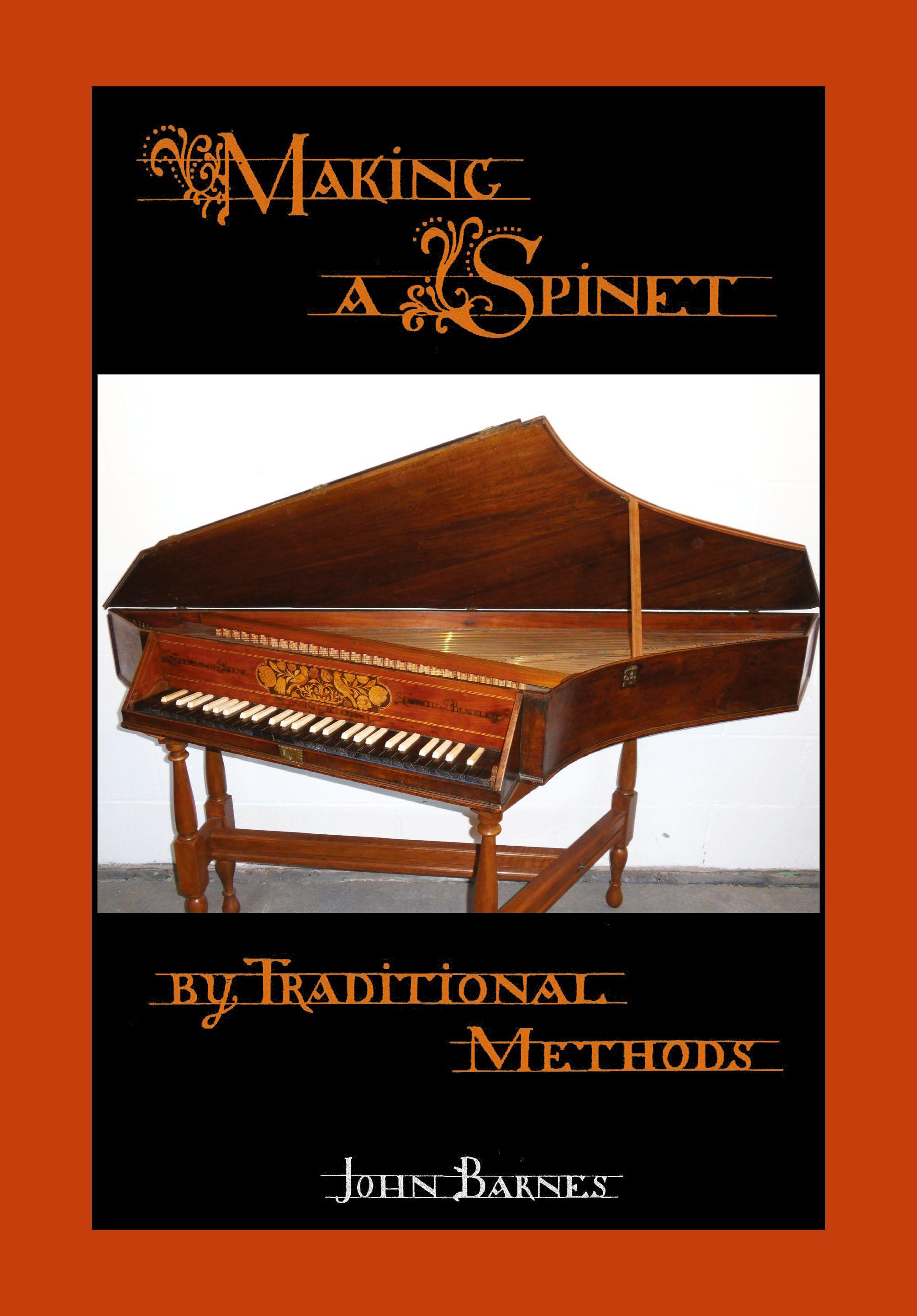 Vorderes Coverbild Making a Spinet by Traditional Methods