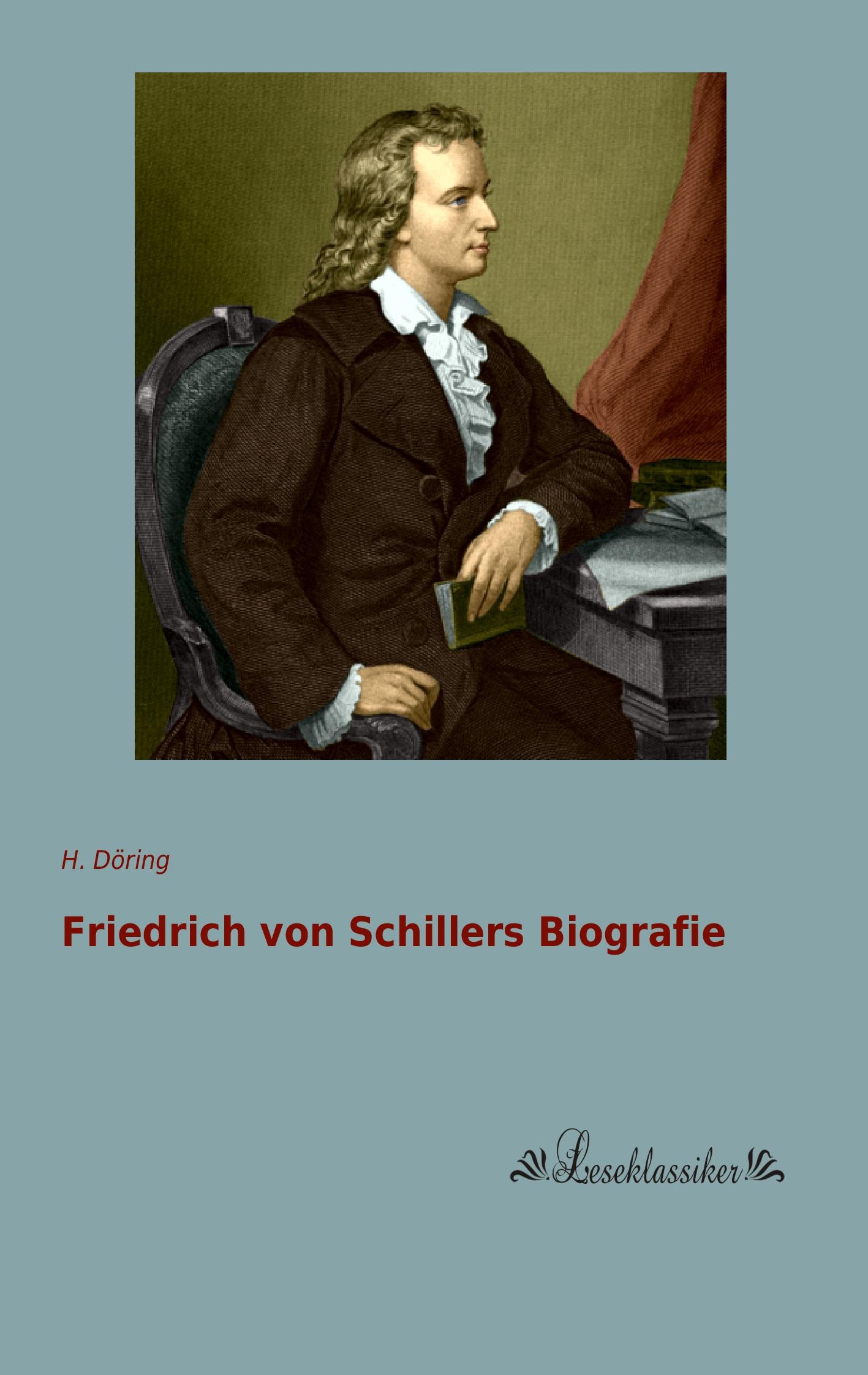 Vorderes Coverbild Friedrich von Schillers Biografie