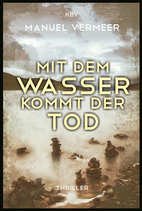 Vorderes Coverbild Mit dem Wasser kommt der Tod