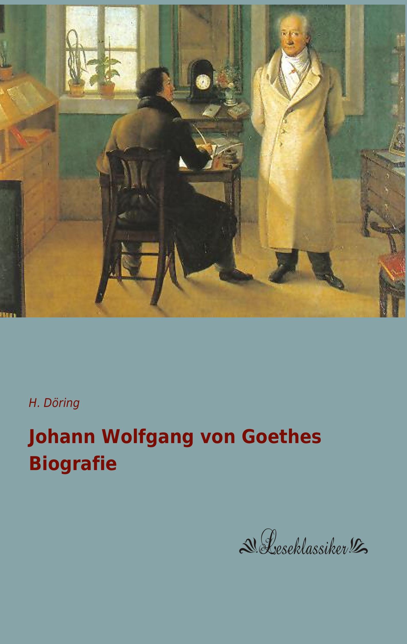 Vorderes Coverbild Johann Wolfgang von Goethes Biografie
