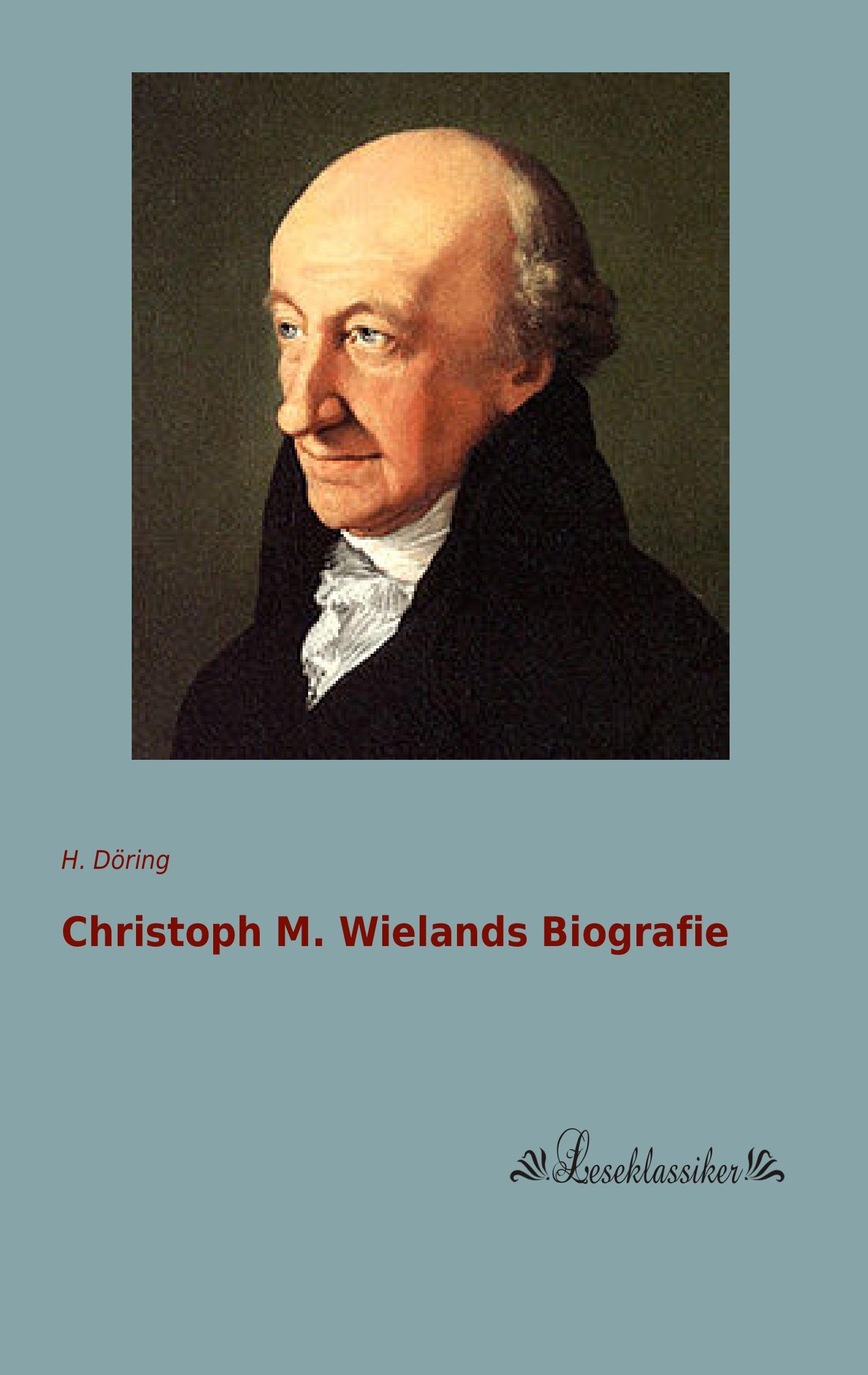 Vorderes Coverbild Christoph M. Wielands Biografie