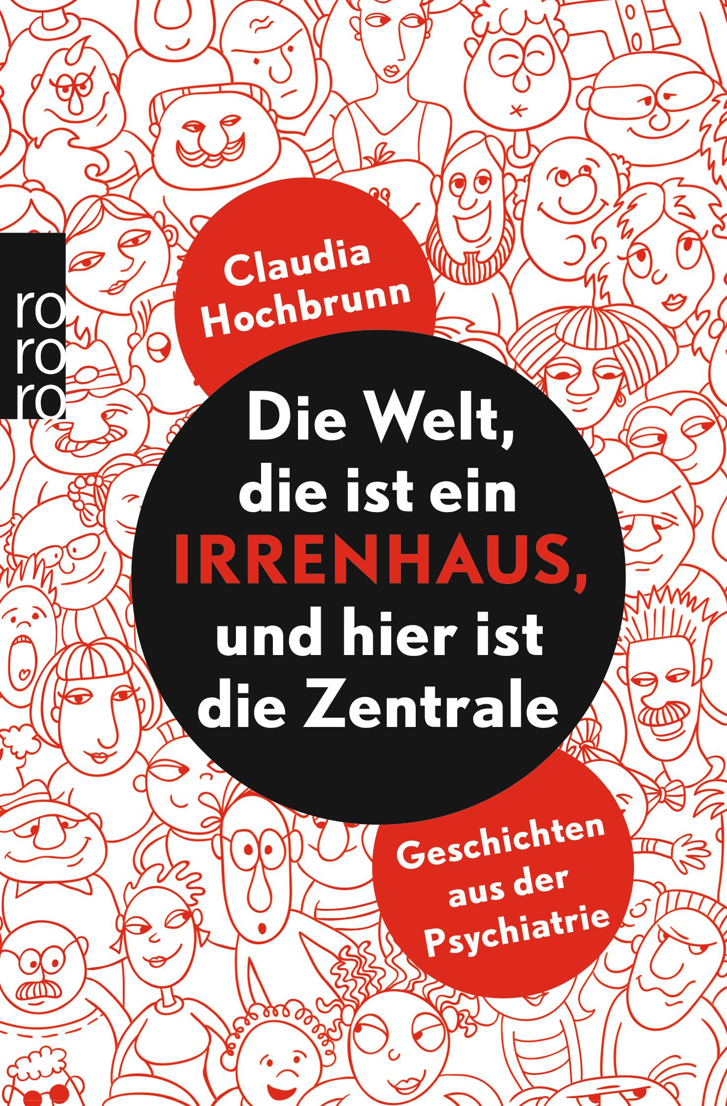 Vorderes Coverbild Die Welt, die ist ein Irrenhaus und hier ist die Zentrale
