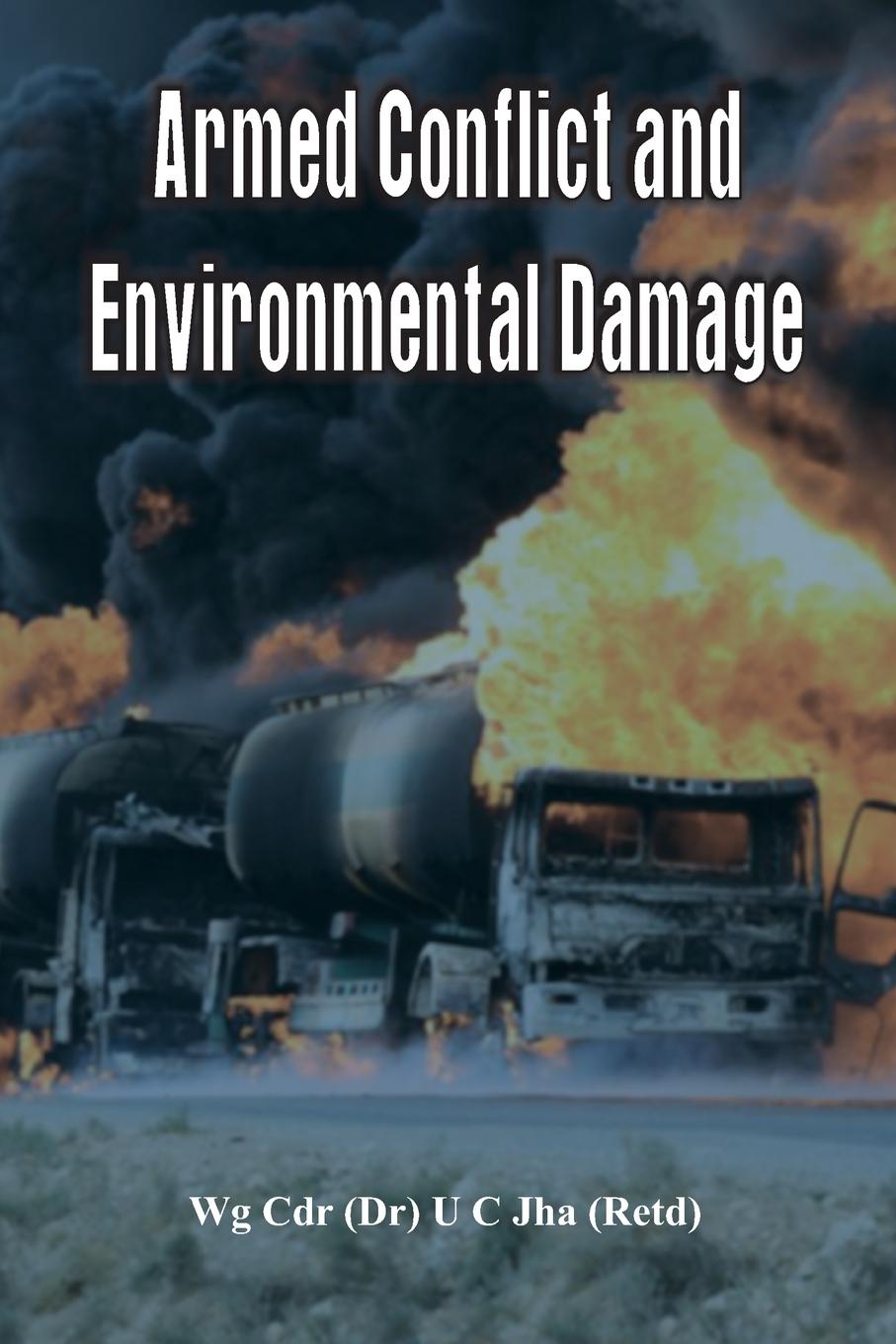 Vorderes Coverbild Armed Conflict and Environmental Damage