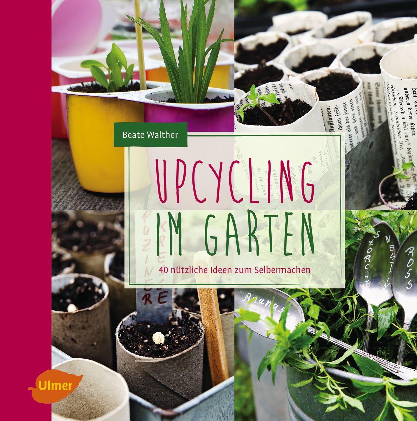 Vorderes Coverbild Upcycling im Garten