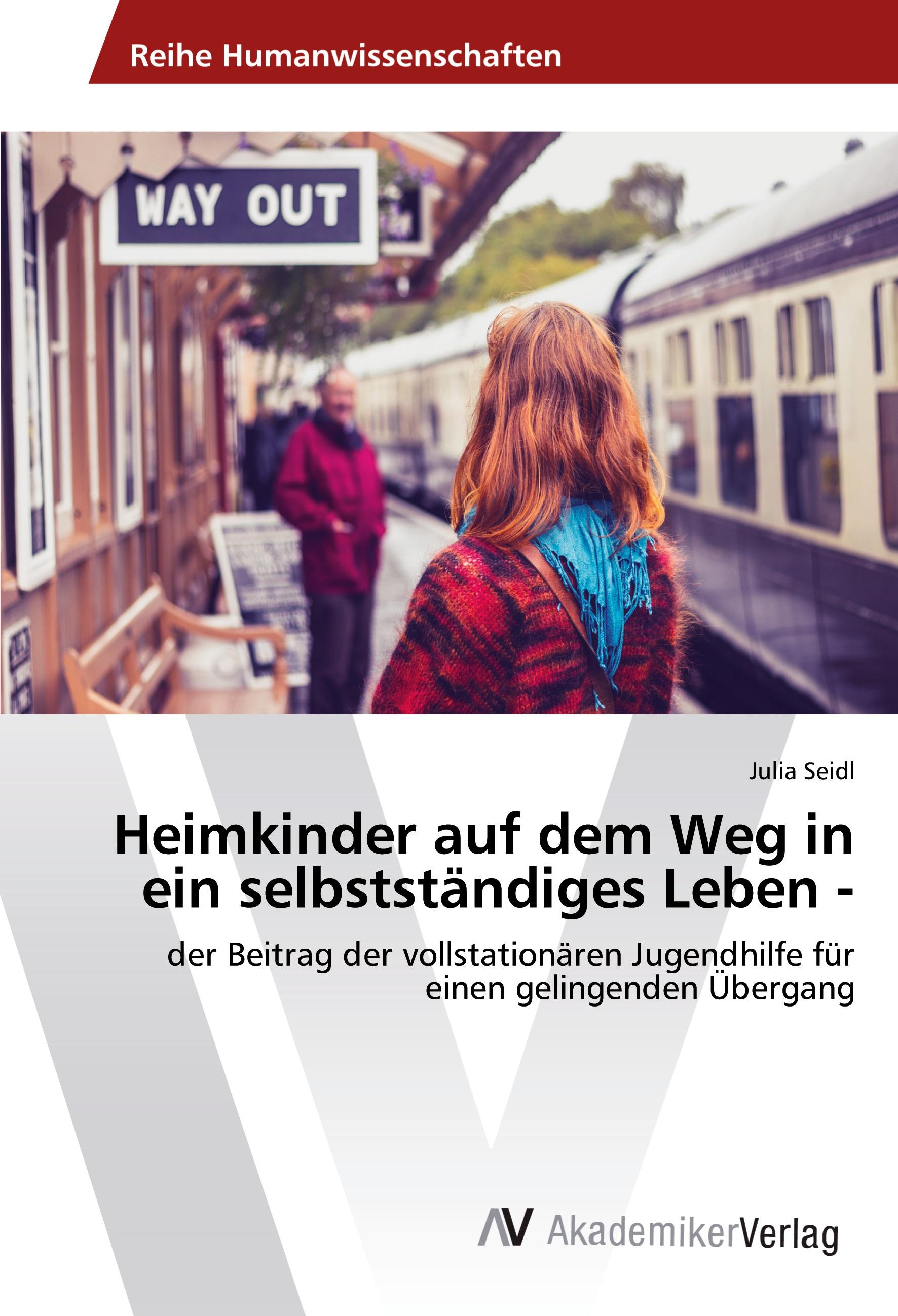 Vorderes Coverbild Heimkinder auf dem Weg in ein selbstständiges Leben -