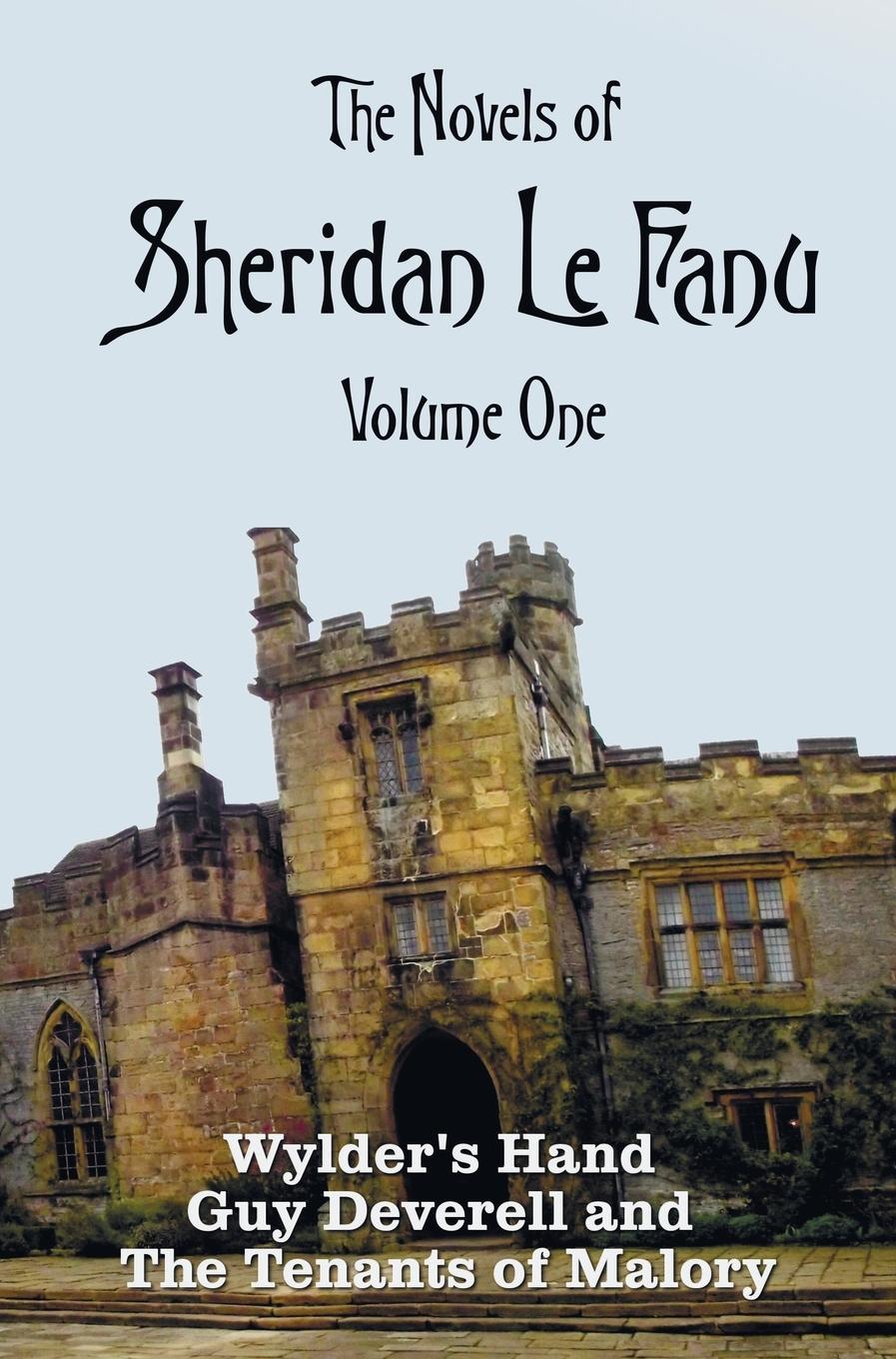 Vorderes Coverbild The Novels of Sheridan Le Fanu, Volume One, including (complete and unabridged