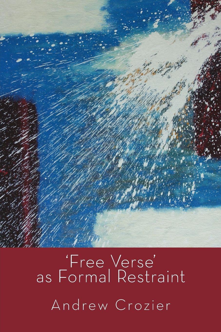 Vorderes Coverbild 'Free Verse' as Formal  Restraint