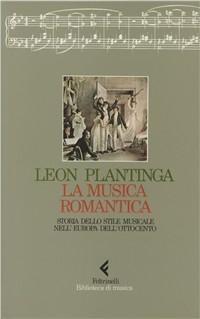 Vorderes Coverbild La musica romantica. Storia dello stile musicale nell'Europa dell'Ottocento