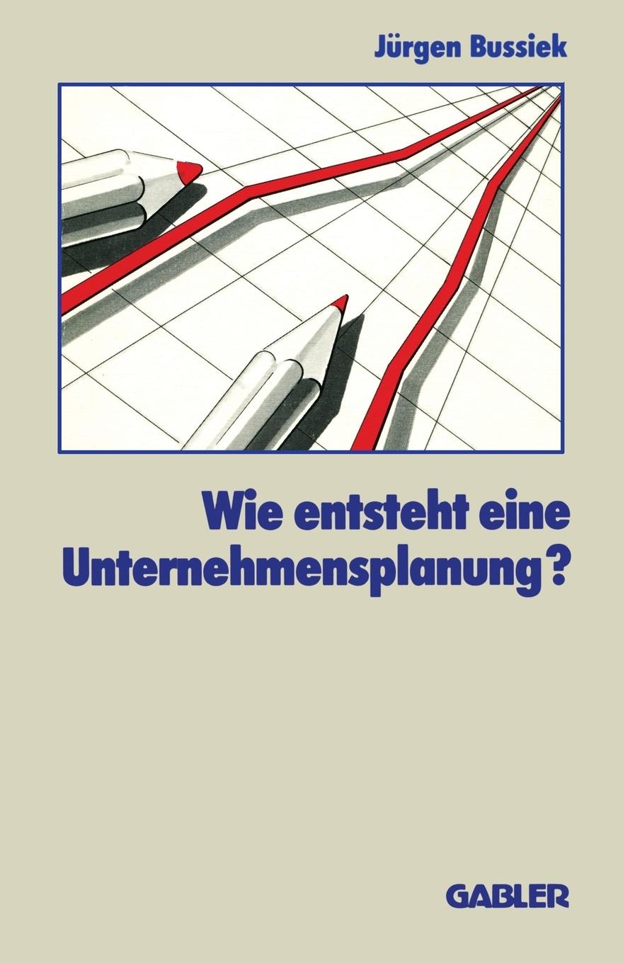 Vorderes Coverbild Wie entsteht eine Unternehmensplanung?