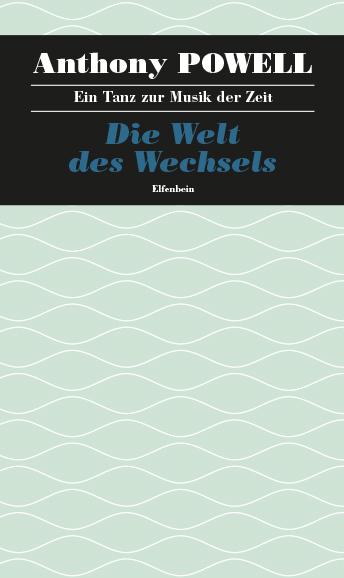 Vorderes Coverbild Ein Tanz zur Musik der Zeit / Die Welt des Wechsels