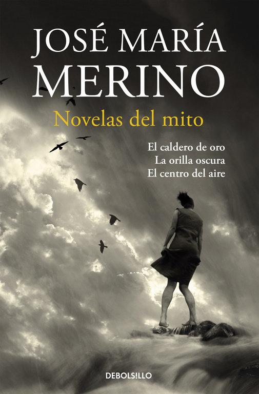 Vorderes Coverbild Novelas de mito : El caldero de oro ; La orilla oscura ; El centro del aire