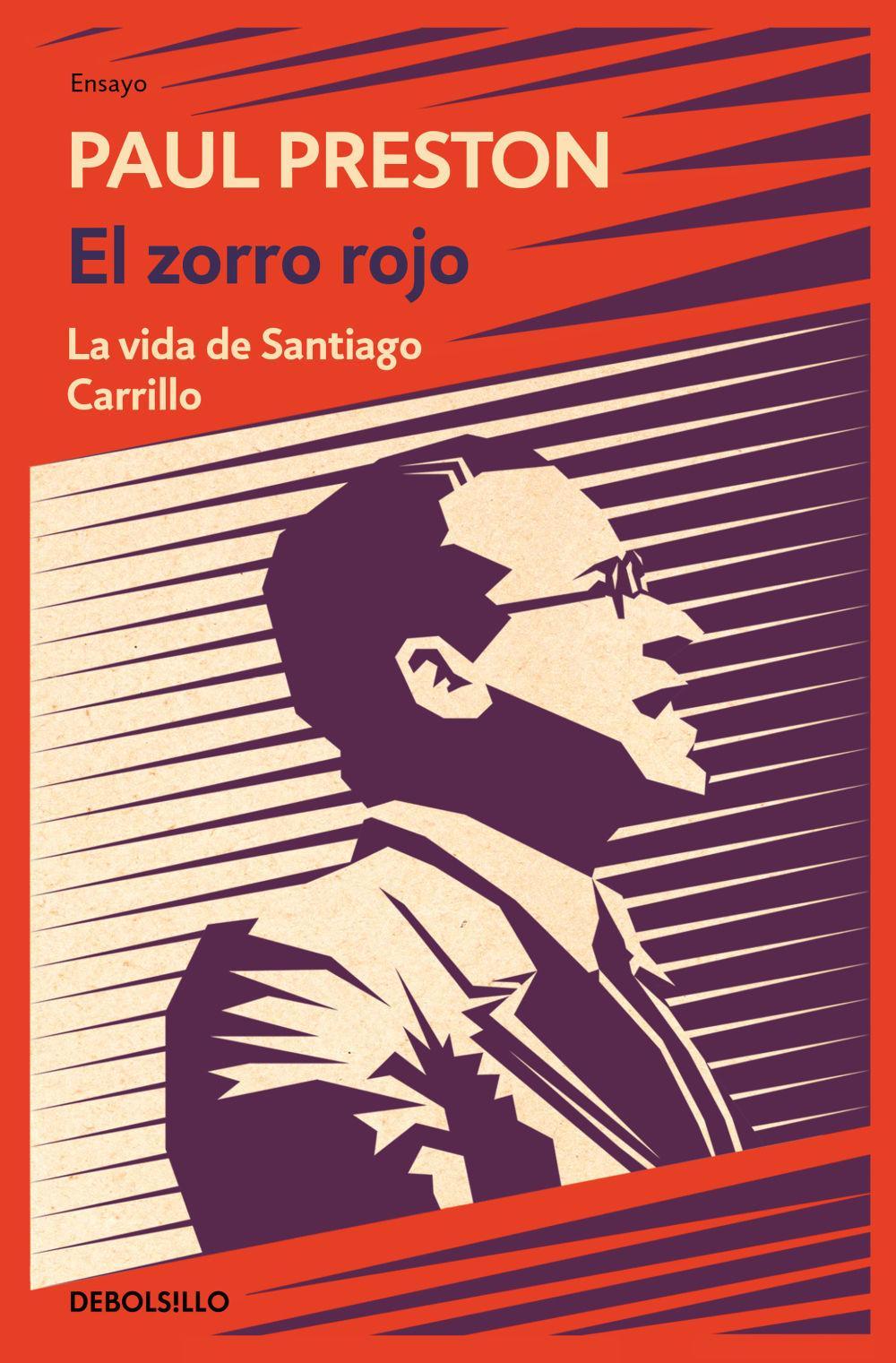 Vorderes Coverbild El zorro rojo : la vida de Santiago Carrillo