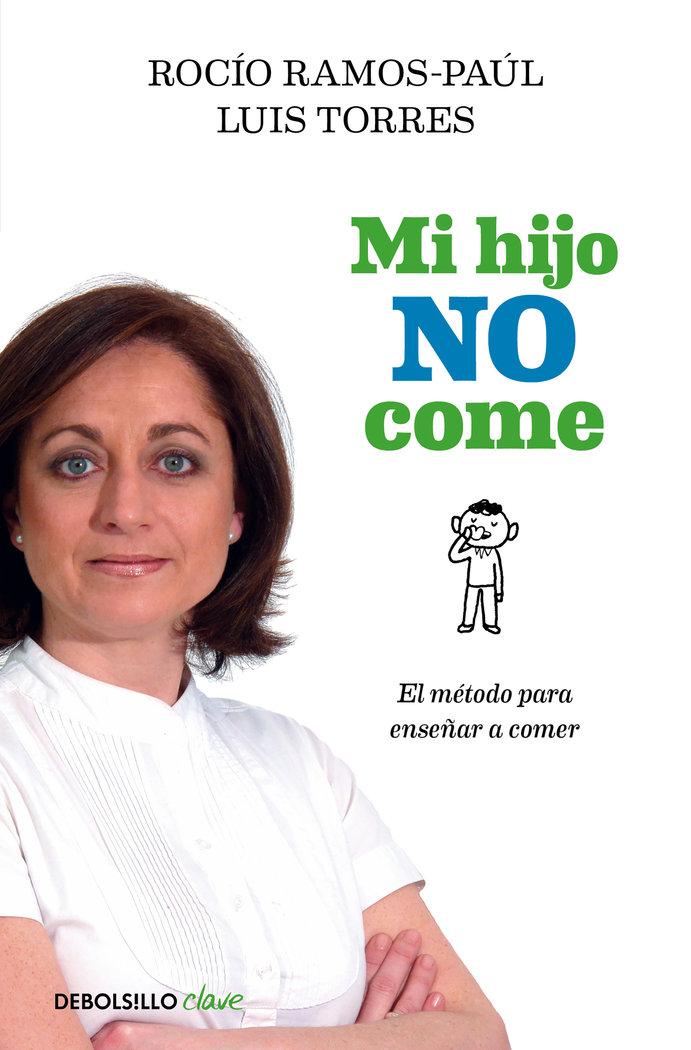 Vorderes Coverbild Mi hijo no come : el método para enseñar a comer