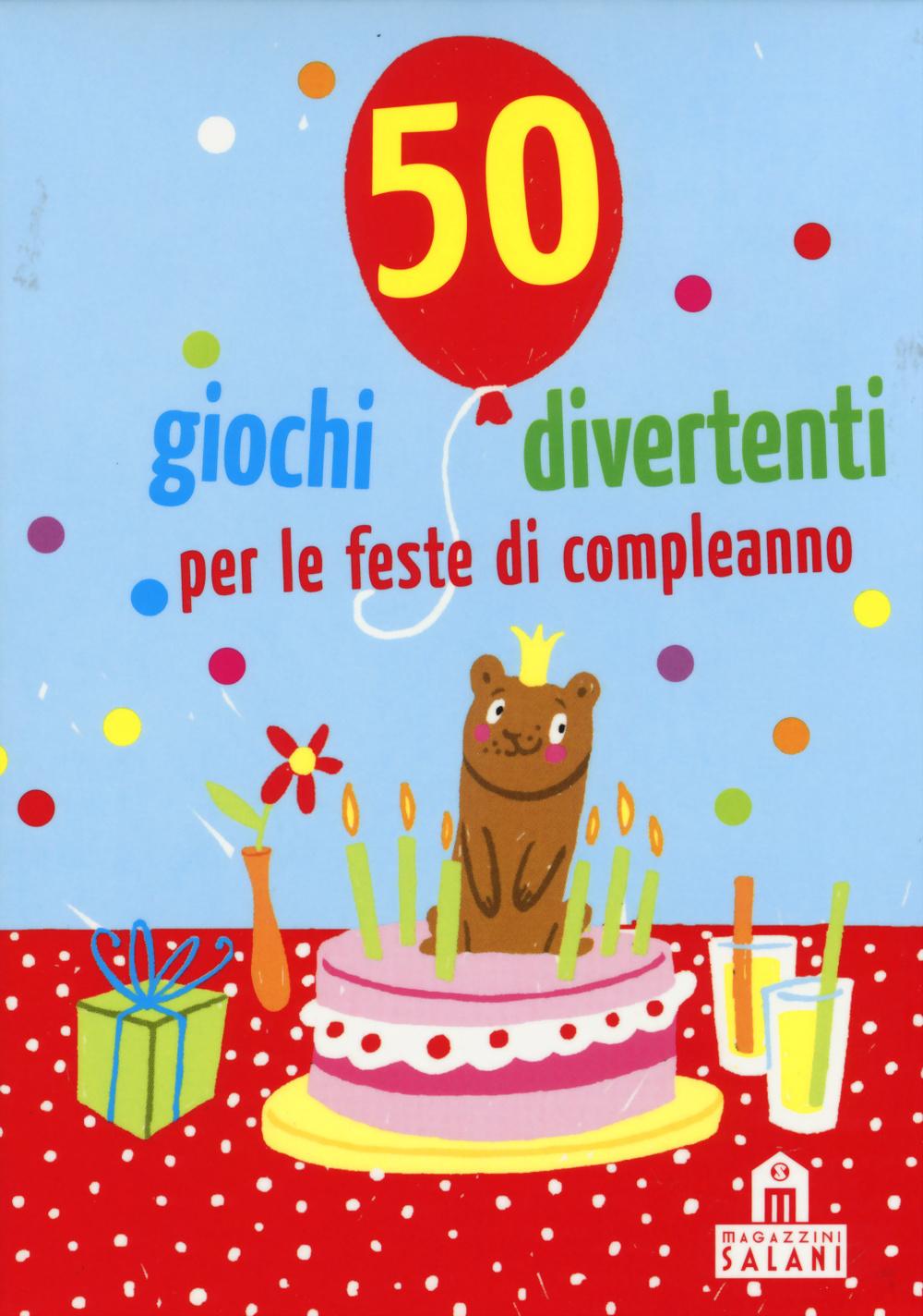 Vorderes Coverbild 50 giochi divertenti per le feste di compleanno. Carte