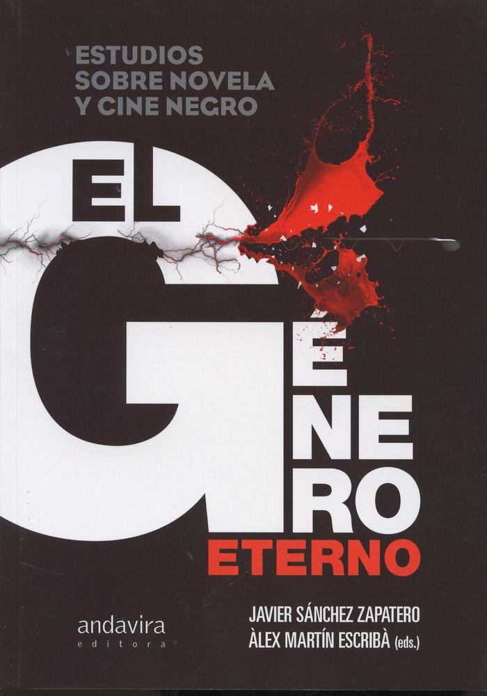 Vorderes Coverbild El género eterno : estudios sobre novela y cine negro