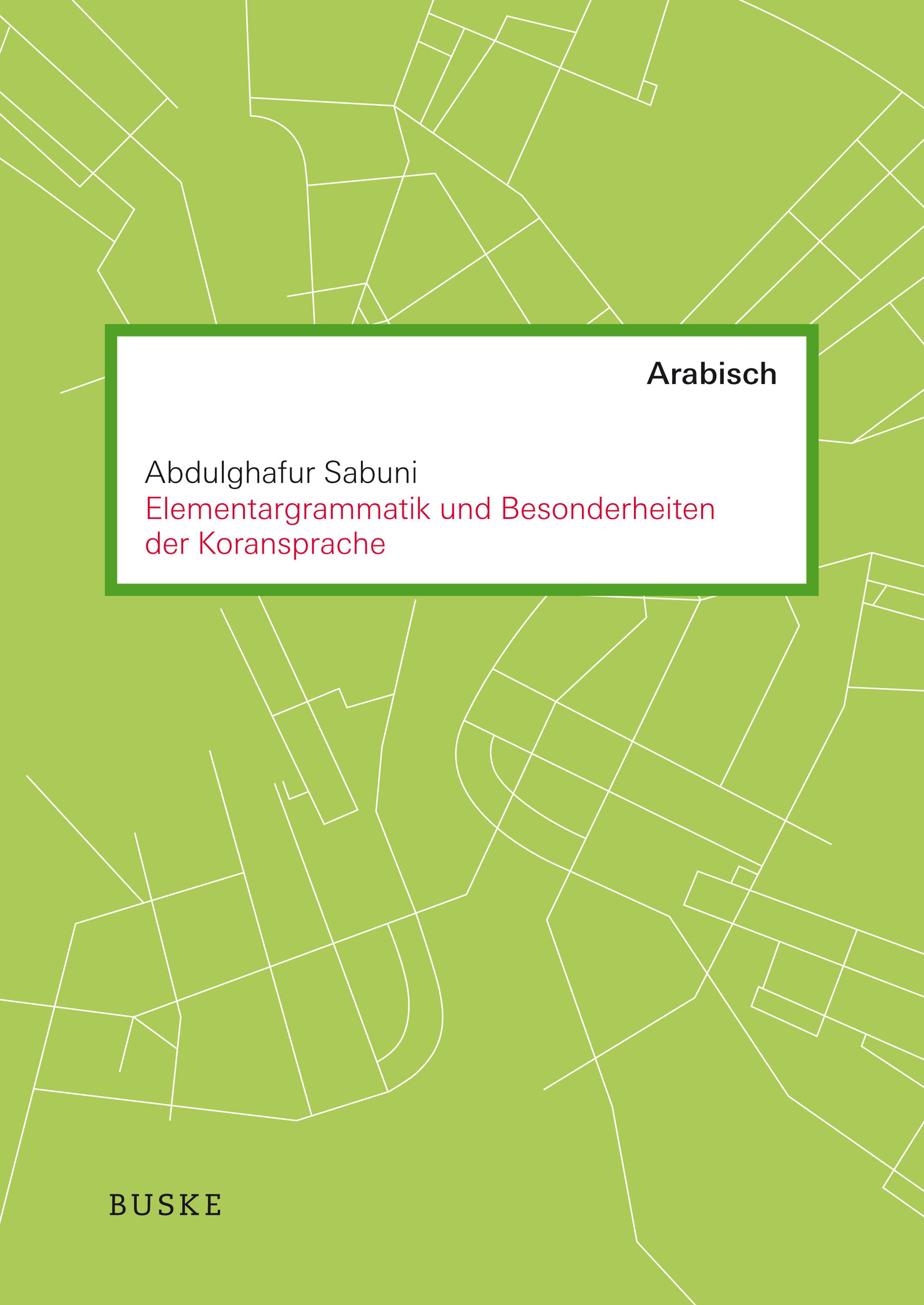 Vorderes Coverbild Elementargrammatik und Besonderheiten der Koransprache
