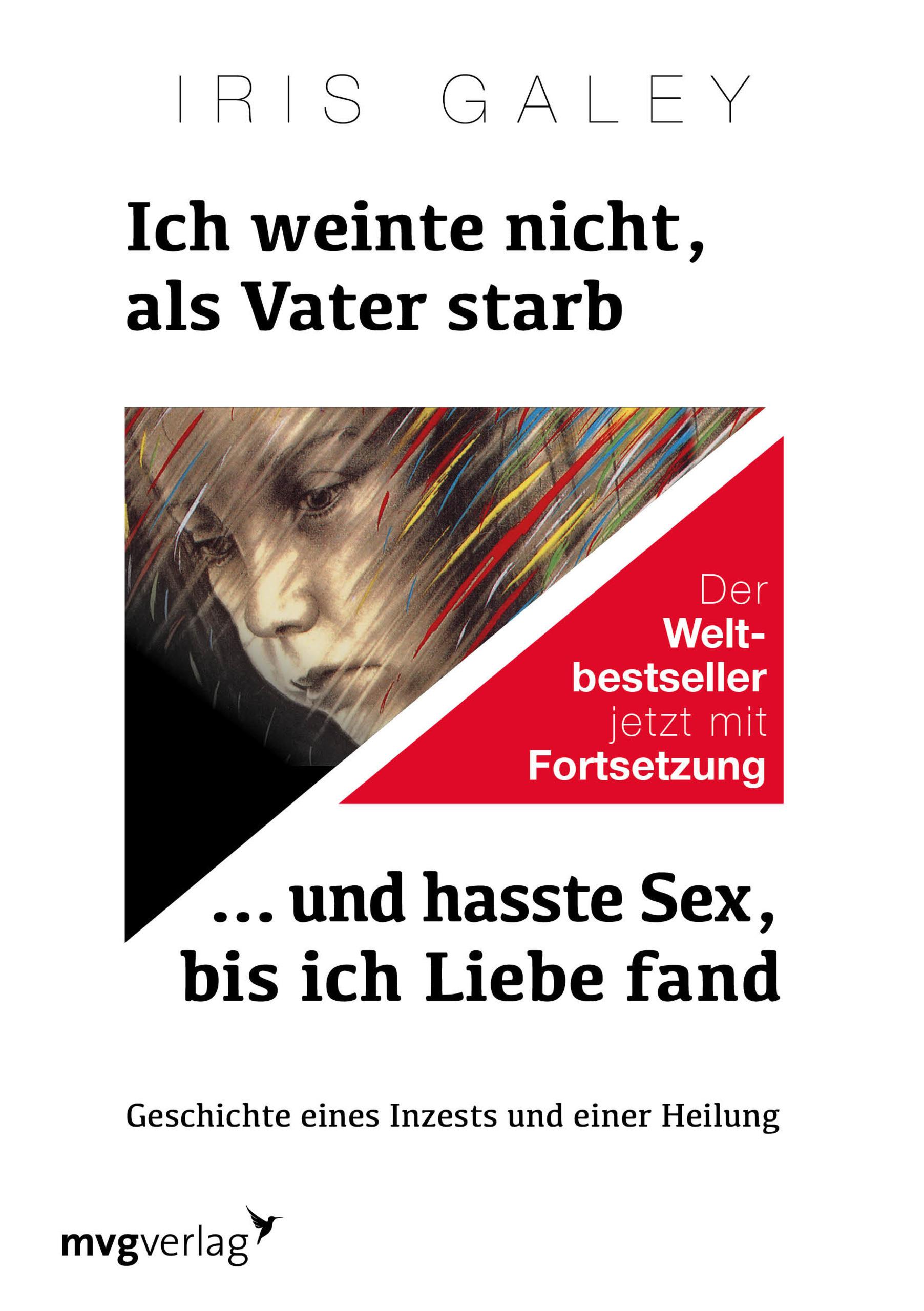 Vorderes Coverbild Ich weinte nicht, als Vater starb ... und hasste Sex, bis ich Liebe fand