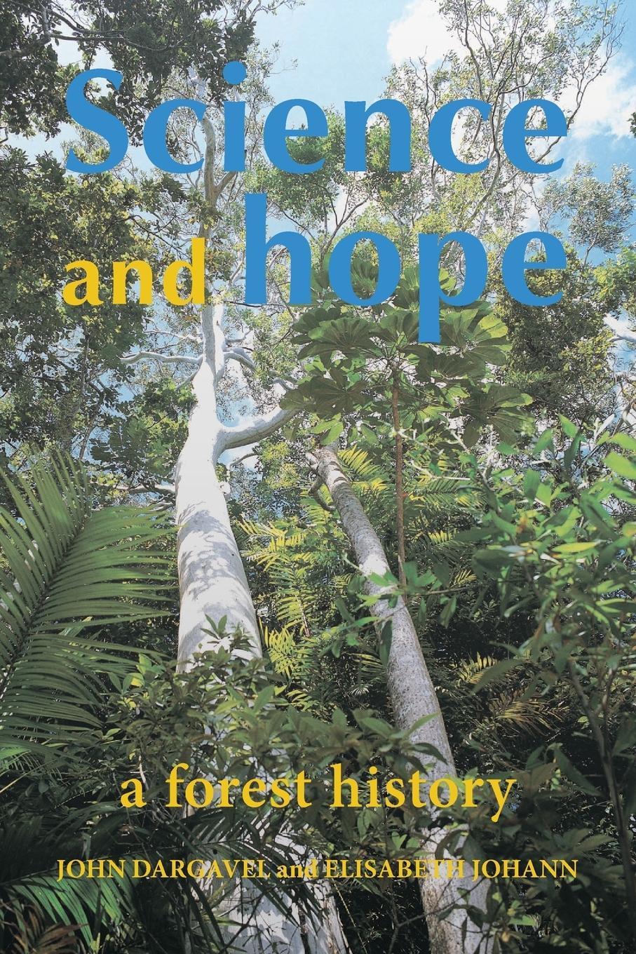 Vorderes Coverbild Science and Hope. A Forest History