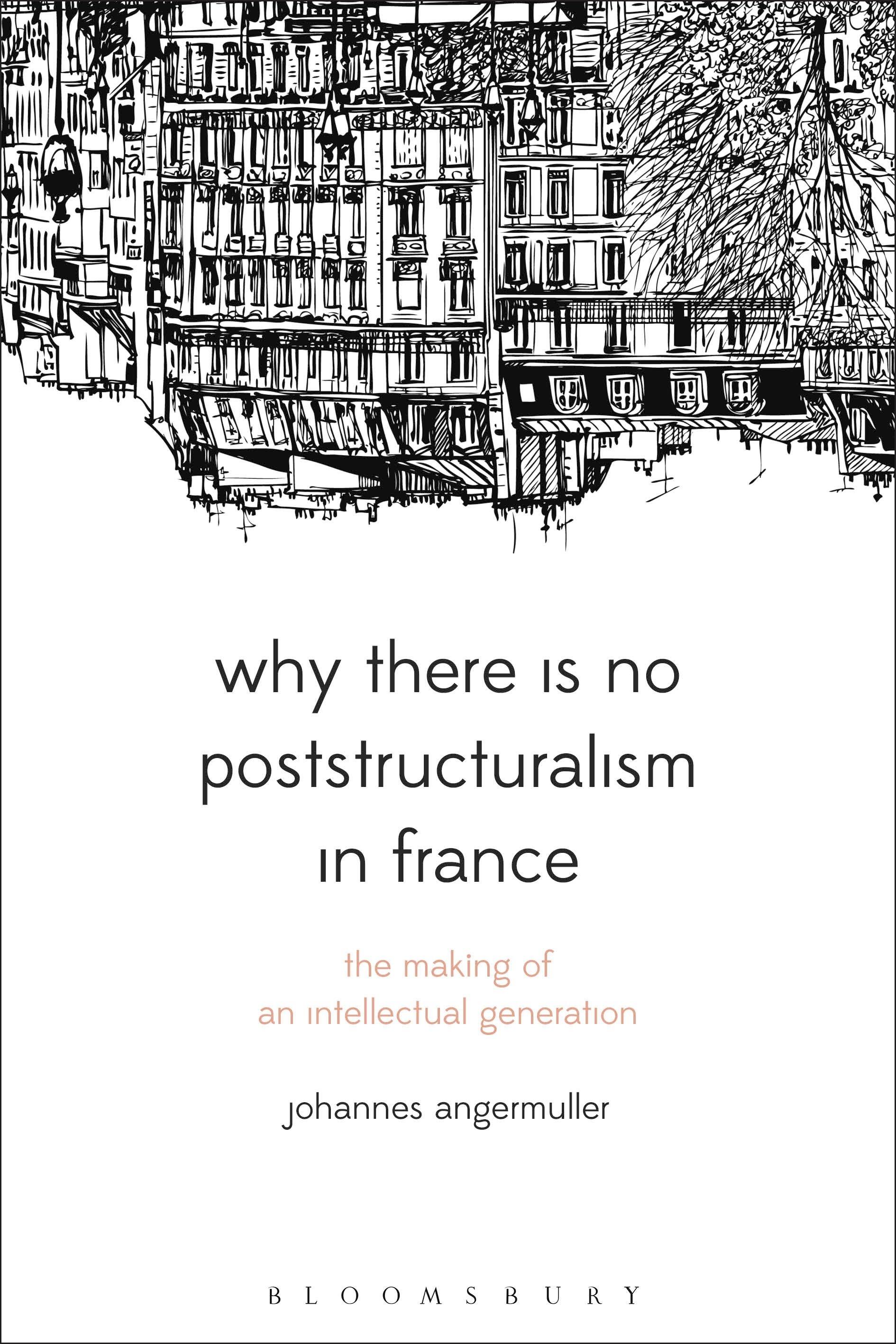 Vorderes Coverbild Why There Is No Poststructuralism in France
