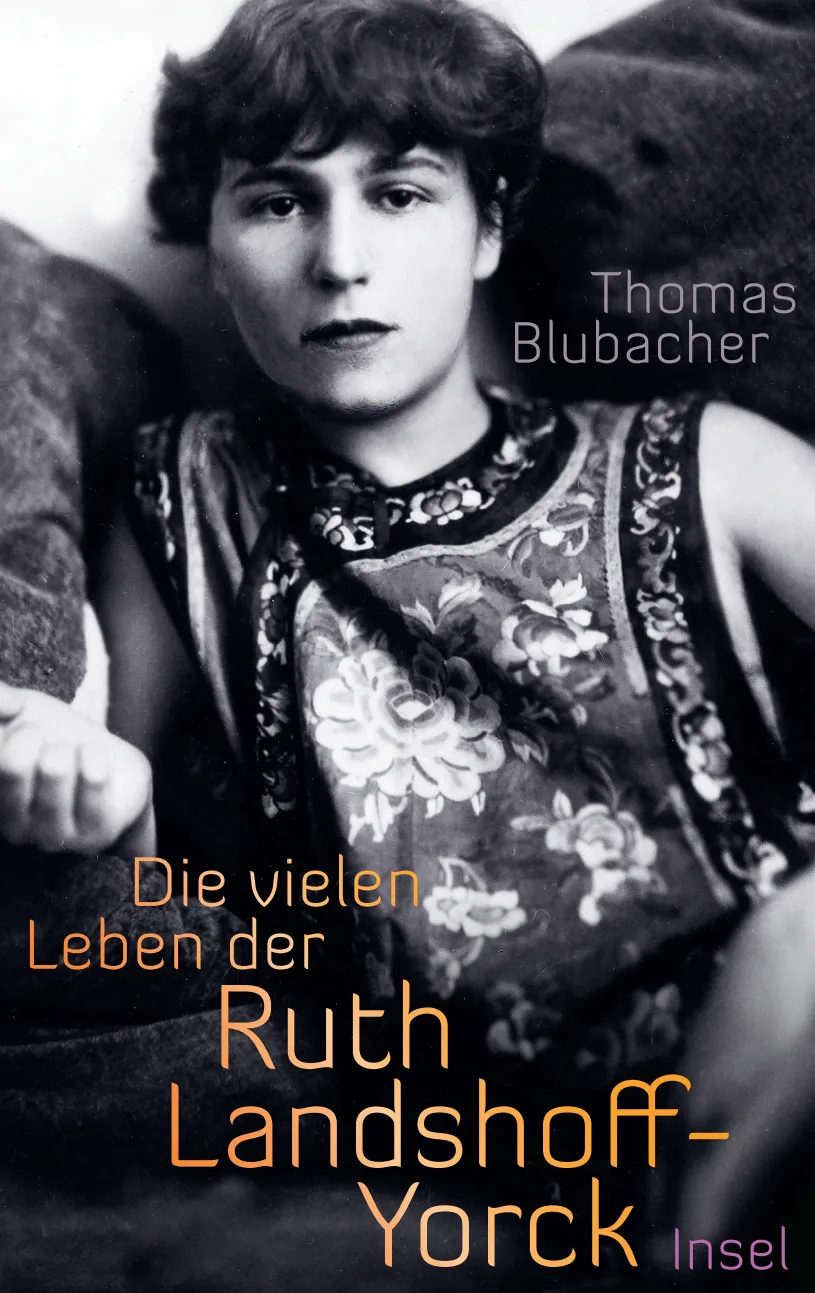 Vorderes Coverbild Die vielen Leben der Ruth Landshoff-Yorck