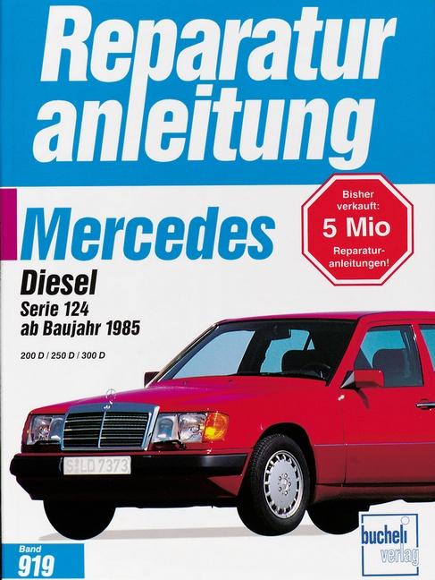 Vorderes Coverbild Mercedes 200 Diesel / 250 D / 300 D, Serie 124, ab 1985