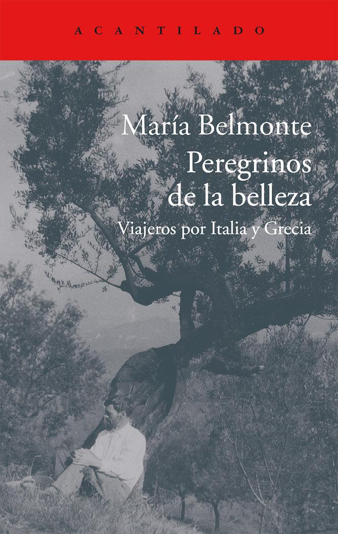 Vorderes Coverbild Peregrinos de la belleza : viajeros por Italia y Grecia