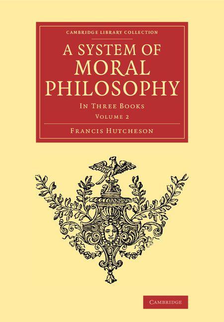 Vorderes Coverbild A System of Moral Philosophy