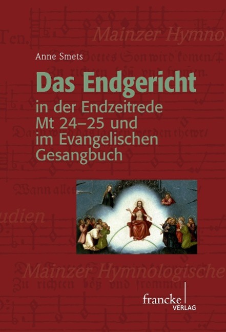 Vorderes Coverbild Das Endgericht in der Endzeitrede Mt 24-25 und im Evangelischen Gesangbuch