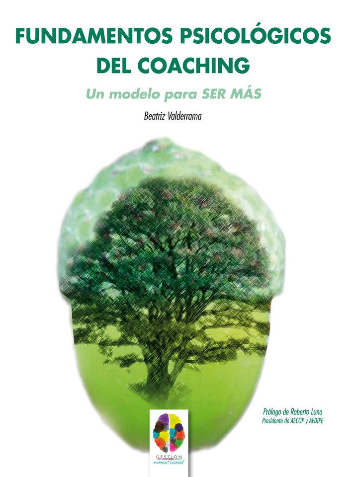 Vorderes Coverbild Fundamentos psicológicos del coaching : un modelo para ser más