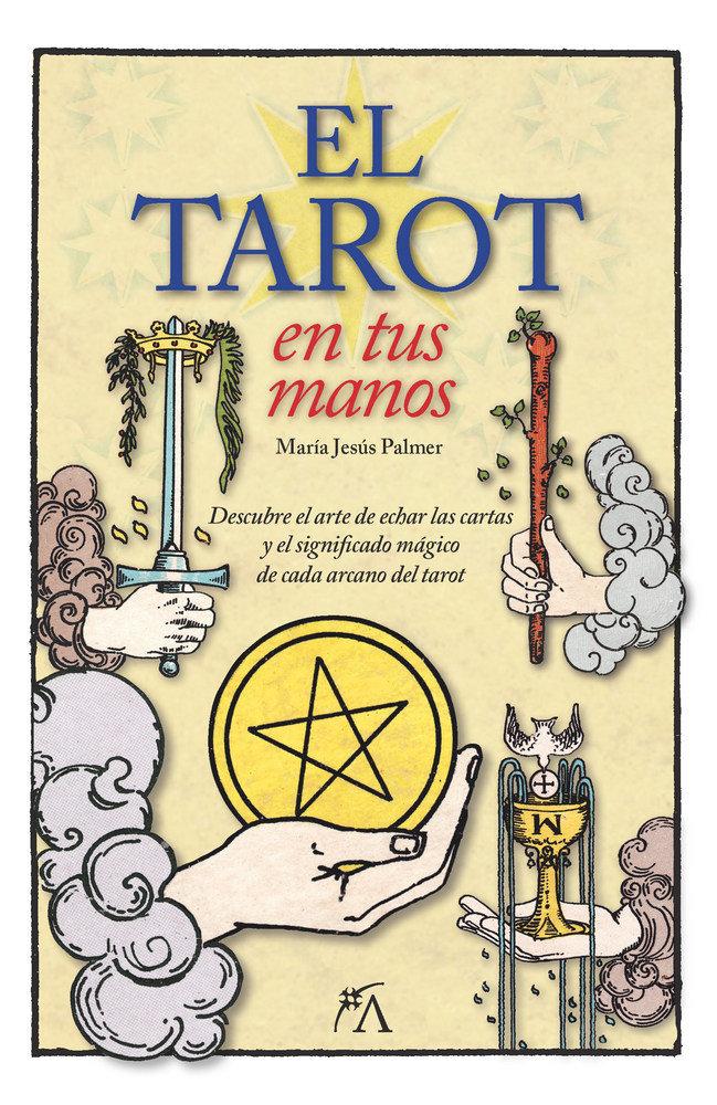 Vorderes Coverbild El tarot en tus manos : con los arcanos del tarot de Rider Waite