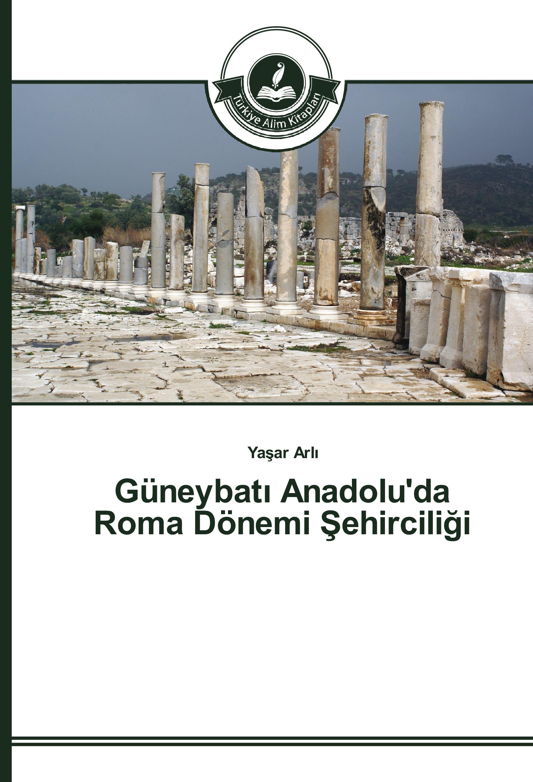 Vorderes Coverbild Güneybat¿ Anadolu'da Roma Dönemi ¿ehircili¿i