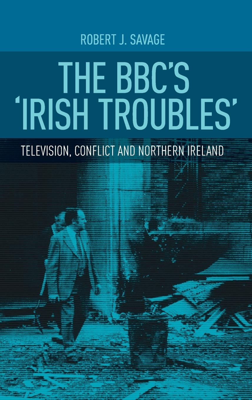 Vorderes Coverbild The BBC's 'Irish troubles'