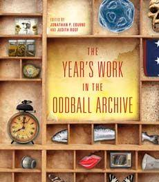 Vorderes Coverbild The Year's Work in the Oddball Archive