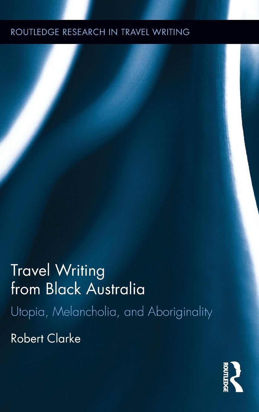 Vorderes Coverbild Travel Writing from Black Australia
