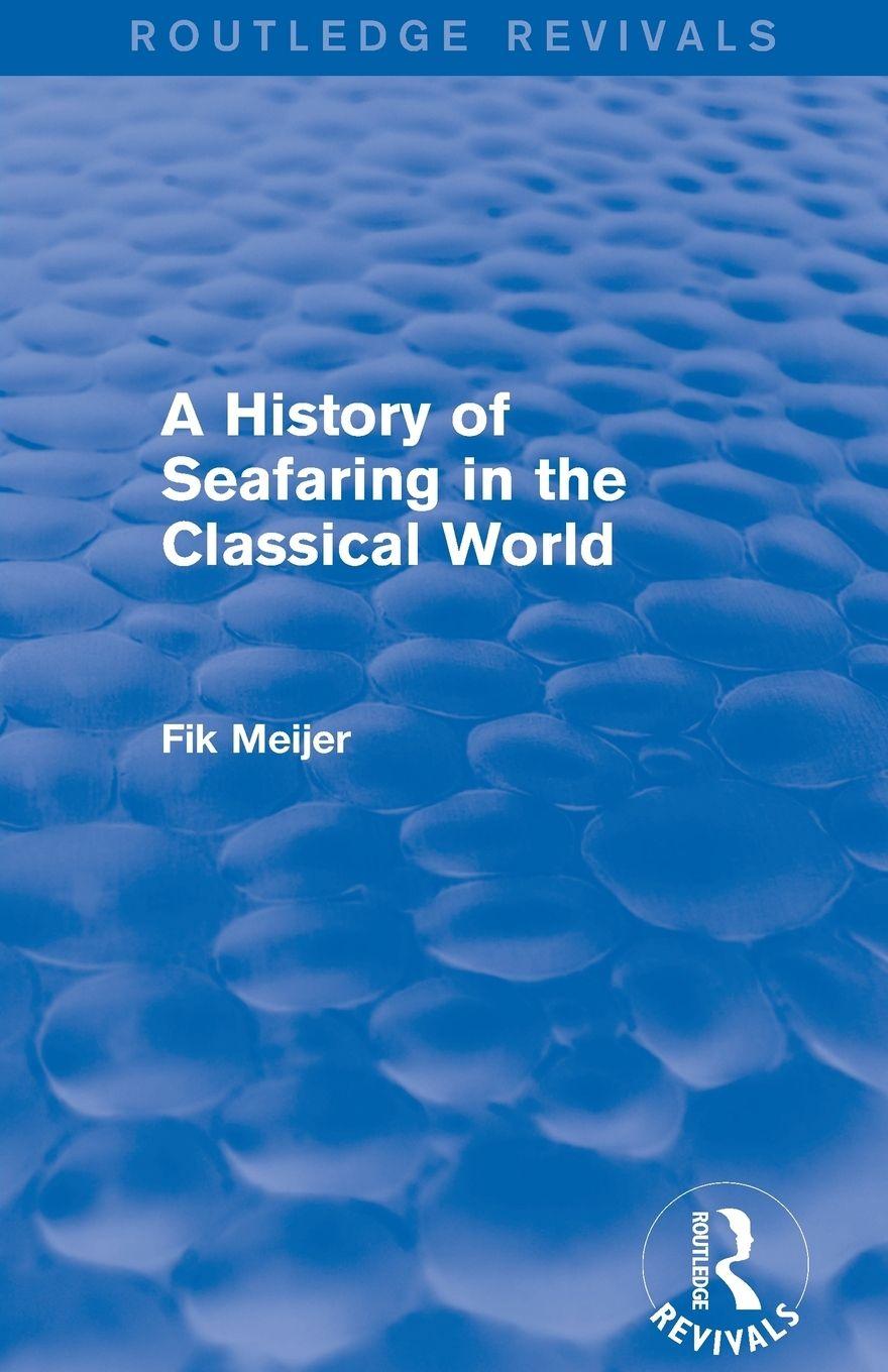 Vorderes Coverbild A History of Seafaring in the Classical World (Routledge Revivals)
