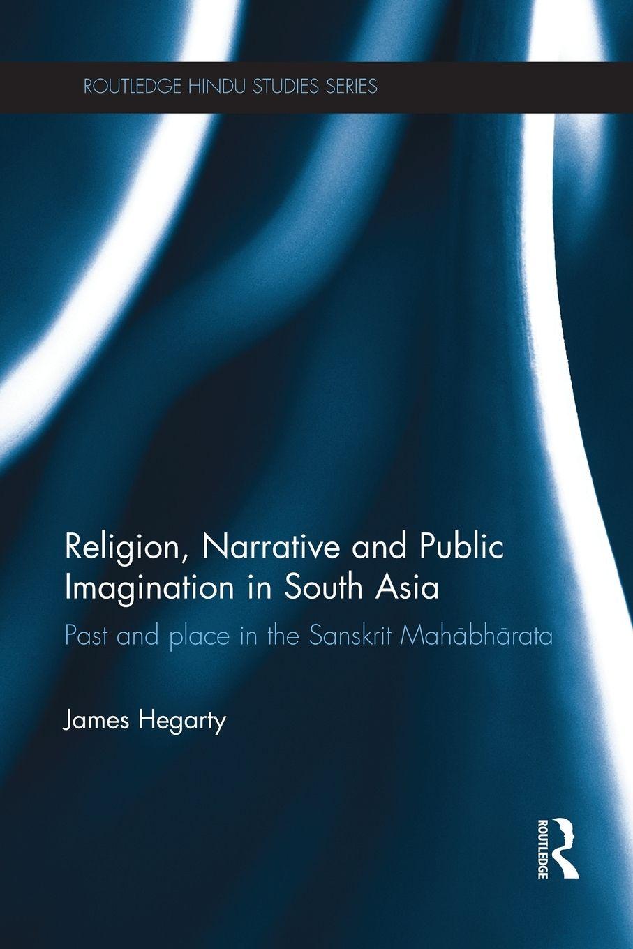 Vorderes Coverbild Religion, Narrative and Public Imagination in South Asia